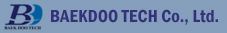 BAEKDOO TECH Co., Ltd.